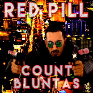 Read more about the article “Red Pill” Single by Count Bluntas
