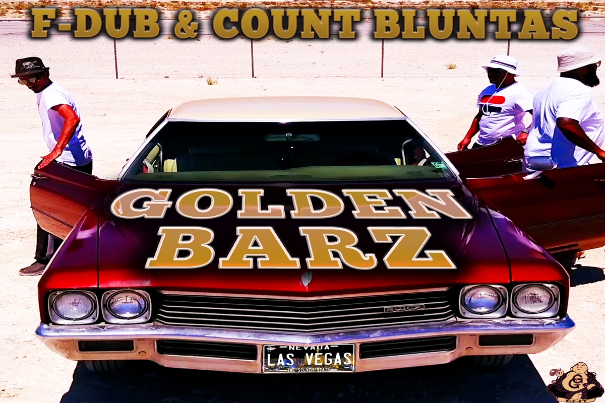 F-DUB & Count Bluntas - Golden Barz