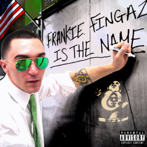 Read more about the article “Frankie Fingaz Is the Name”