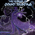 “The Legend of Count Bluntas” Album by Count Bluntas