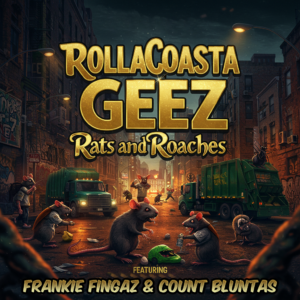 Read more about the article “Rats And Roaches” single by RollaCoasta Geez ft. Frankie Fingaz & Count Bluntas drops 12/5/2025