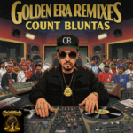 Golden Era ReMixes by Count Bluntas coming out 2/6/2026